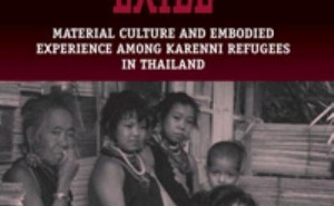 Materialising Exile Material Culture and Embodied Experience among Karenni Refugees in Thailand (Studies in Forced Migration)
