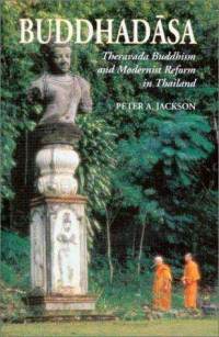 Buddhadasa: Theravada Buddhism and Modernist Reform in Thailand