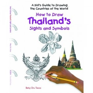 How to Draw Thailand's Sights and Symbols (A Kid's Guide to Drawing Countries of the World)