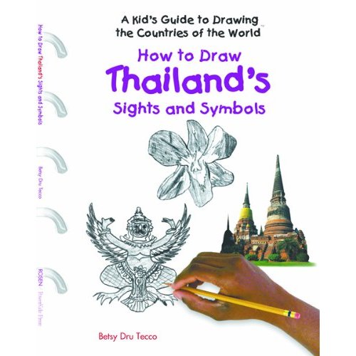 How to Draw Thailand’s Sights and Symbols (A Kid’s Guide to Drawing Countries of the World)