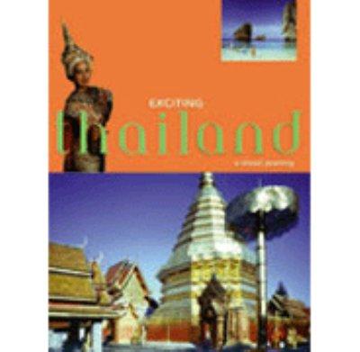 Exciting Thailand A Visual Journey (Exciting Series)