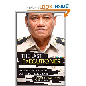 The Last Executioner Memoirs of Thailand's Last Prison Executioner