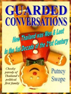 Guarded Conversations - How Thailand was Won & Lost