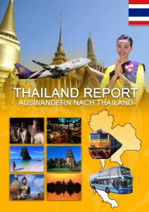 Thailand Report Auswandern nach Thailand (1) (German Edition)