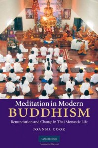 Meditation in Modern Buddhism Renunciation and Change in Thai Monastic