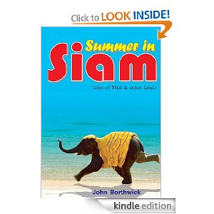 Summer in Siam – Tales of Thai & other lands